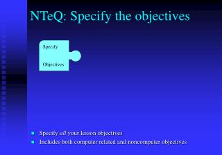 NTeQ: Specify the objectives