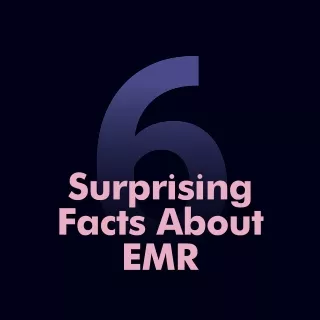 Essential EMR Facts You Need to Know!