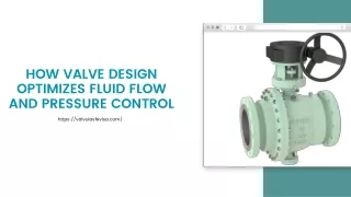 HOW VALVE DESIGN OPTIMIZES FLUID FLOW AND PRESSURE CONTROL