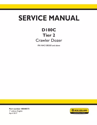 New Holland D180C Bulldozer (BD) Blade, Low Ground Pressure (LGP) - Tier 2 Crawler Dozer Service Repair Manual [NHC10850