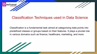 Classification Techniques used in Data Science