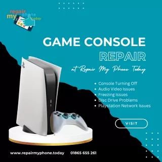 Game Console Repair Shops Near Me at repair my phone today