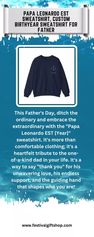 Papa Leonardo EST Sweatshirt, Custom Birthyear Sweatshirt for Father