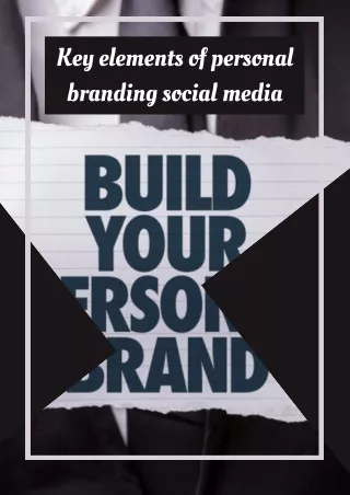 Key elements of personal branding social media