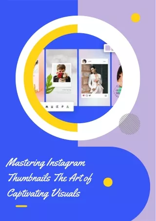 Mastering Instagram Thumbnails The Art of Captivating Visuals