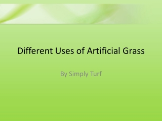 Different uses of artificial grass