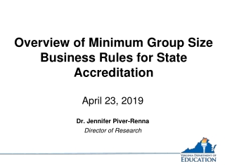 Overview of Minimum Group Size Business Rules for State Accreditation