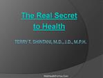 The Real Secret to Health