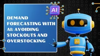 Demand Forecasting with AI Avoiding Stockouts and Overstocking