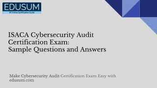 ISACA Cybersecurity Audit Certification Exam: Sample Questions and Answers