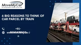 6 Big Reasons To Think Of Car Parcel By Train