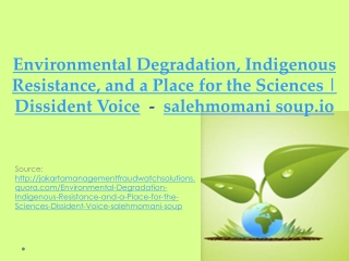 Environmental Degradation, Indigenous Resistance, and a Plac