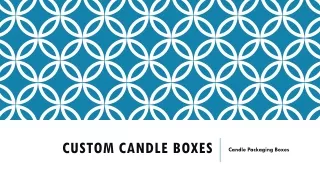 Custom Candle Boxes