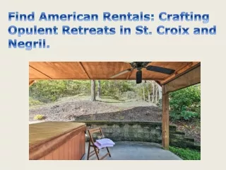 Find American Rentals Crafting Opulent Retreats in St. Croix and Negril