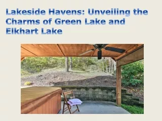 Lakeside Havens Unveiling the Charms of Green Lake and Elkhart Lake