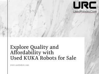 Used KUKA Robots for Sale - Explore Quality and Affordability