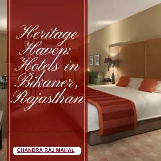 Heritage Haven Hotels in Bikaner, Rajasthan