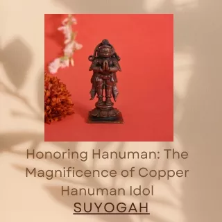 Honoring Hanuman The Magnificence of Copper Hanuman Idol