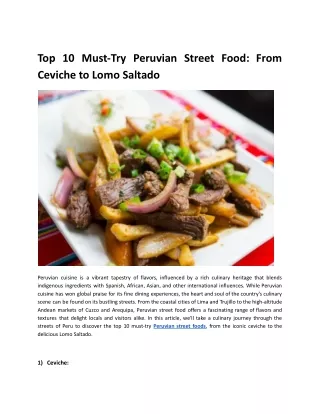 Top 10 Must-Try Peruvian Street Food_ From Ceviche to Lomo Saltado