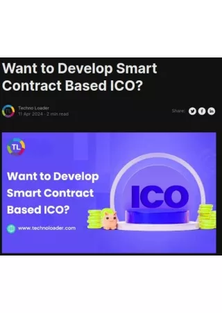 Want to Develop Smart Contract Based ICO?