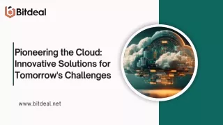 Pioneering the Cloud Innovative Solutions for Tomorrow's Challenges