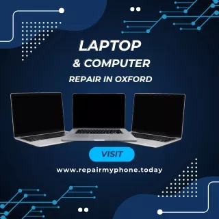 Same Day Laptop & Computer Same Day Laptop & Computer Repair in Oxford  at repair my phone today