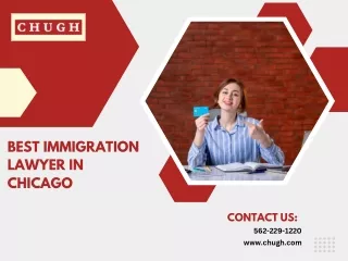 Best Immigration Lawyer in Chicago | Chugh LLP