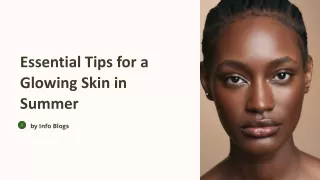 Essential tips for a glowing skin in summer