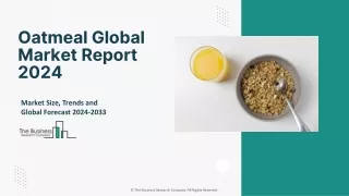 Oatmeal Market 2024 - By Growth Rat, Share, Analysis, Outlook and Forecast 2033