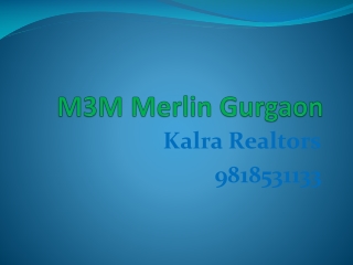9818531133 m3m merlin sector 67 gurgaon call 9818531133