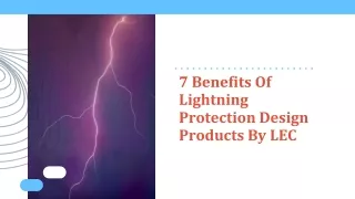 7 Benefits Of Lightning Protection Design Products By LEC