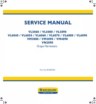 New Holland VL5090 Grape Harvester Service Repair Manual