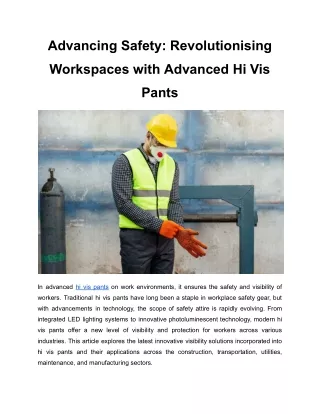 Advancing Safety_ Revolutionising Workspaces with Advanced Hi Vis Pants