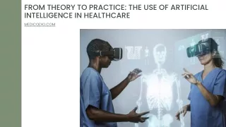 From Theory to Practice The Use of Artificial Intelligence in Healthcare