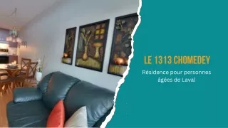 Le 1313 Chomedey - Choisissez notre résidence pour aînés indépendante