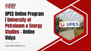 UPES Online Program | University of Petroleum & Energy Studies – Online Vidya