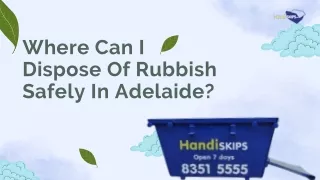 Where Can I Dispose Of Rubbish Safely In Adelaide?