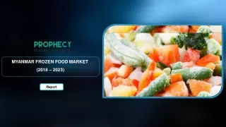 Sample Myanmar Frozen Food Market - Growth, Trends and Forecasts 2018 - 2023