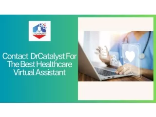 Contact  DrCatalyst For The Best Healthcare Virtual Assistant