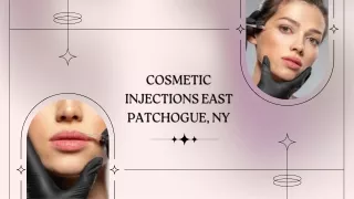 Cosmetic Injections East Patchogue, NY