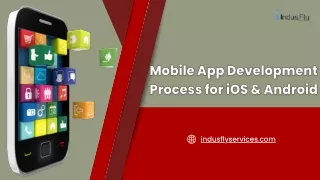 Mobile App Development Process for iOS & Android