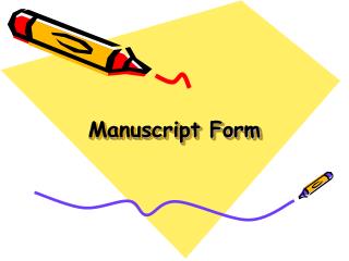 Manuscript Form