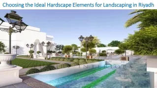 Choosing the Ideal Hardscape Elements for Landscaping in Riyadh