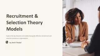 Recruitment & Selection Theory Models that Work for the Modern Workplace