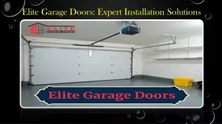 Elite Garage Doors Expert Installation Solutions