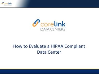 how to evaluate a hipaa compliant data cente