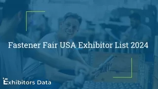 Fastener Fair USA Exhibitor List 2024