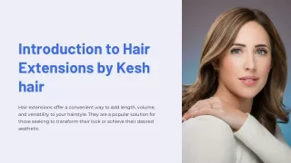 Introduction to Hair Extensions by Kesh hair