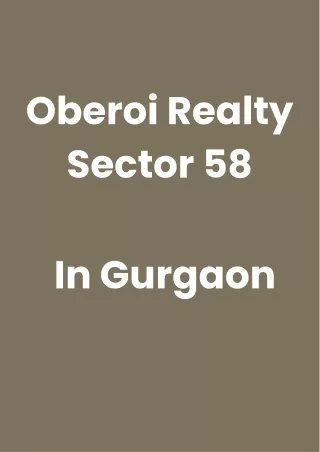 Oberoi Realty Sector 58 Gurgaon E-Brochure