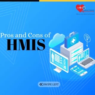 Explore the Pros and Cons of Hospital Management Information Systems (HMIS) in H